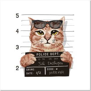 Sofa Destroyer Cat Arrested Mugshot Posters and Art